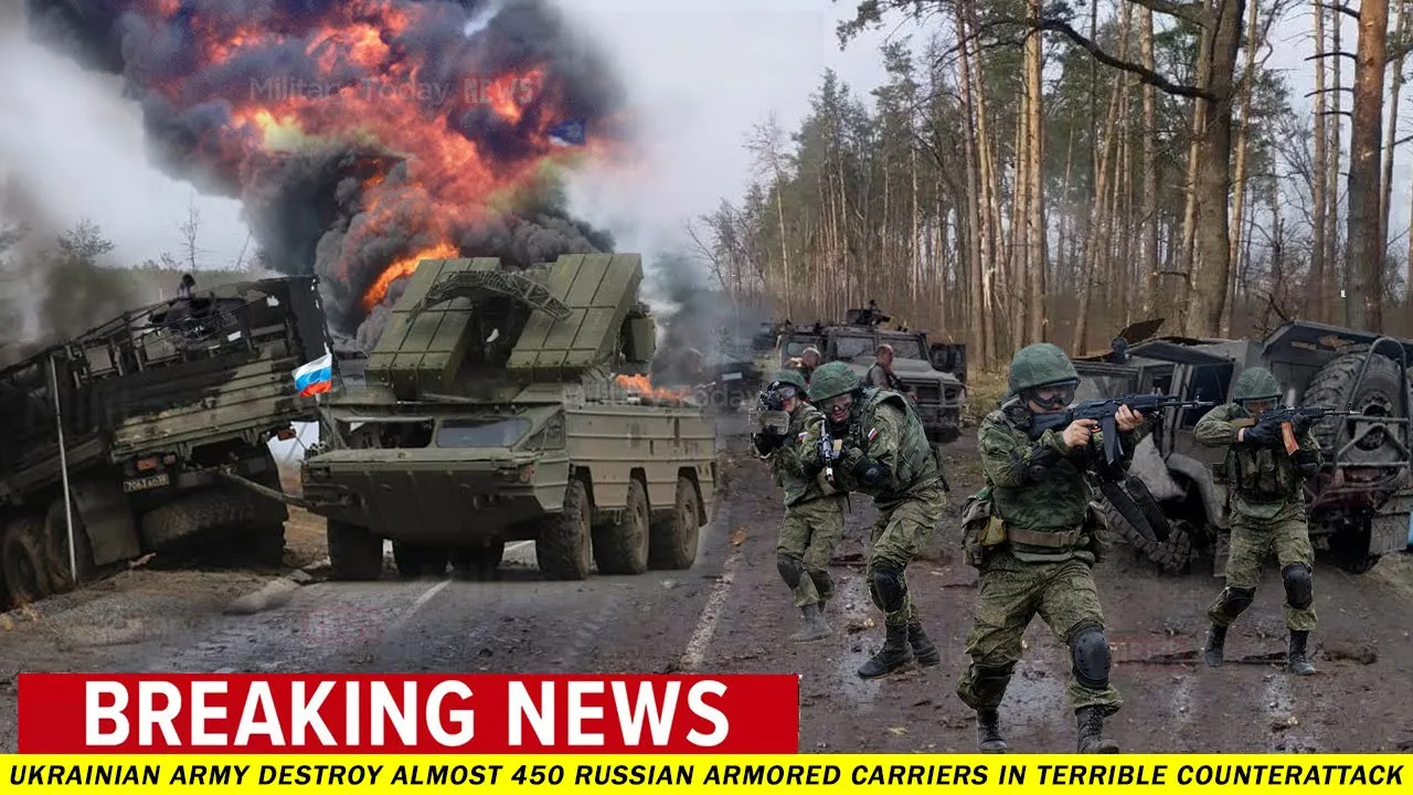 All-Out Attack: Ukrainian army destroy almost 450 Russian armored carriers in terrible counterattack