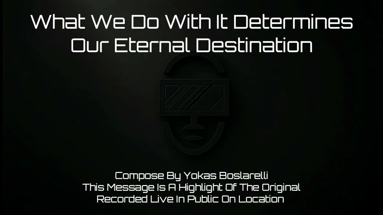 [Highlight/Audio Fixed] What We Do With It Determines Our Eternal Destination