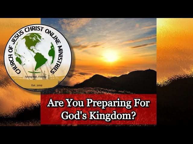 A Morning Bible Study ── Are You Preparing For God's Kingdom?