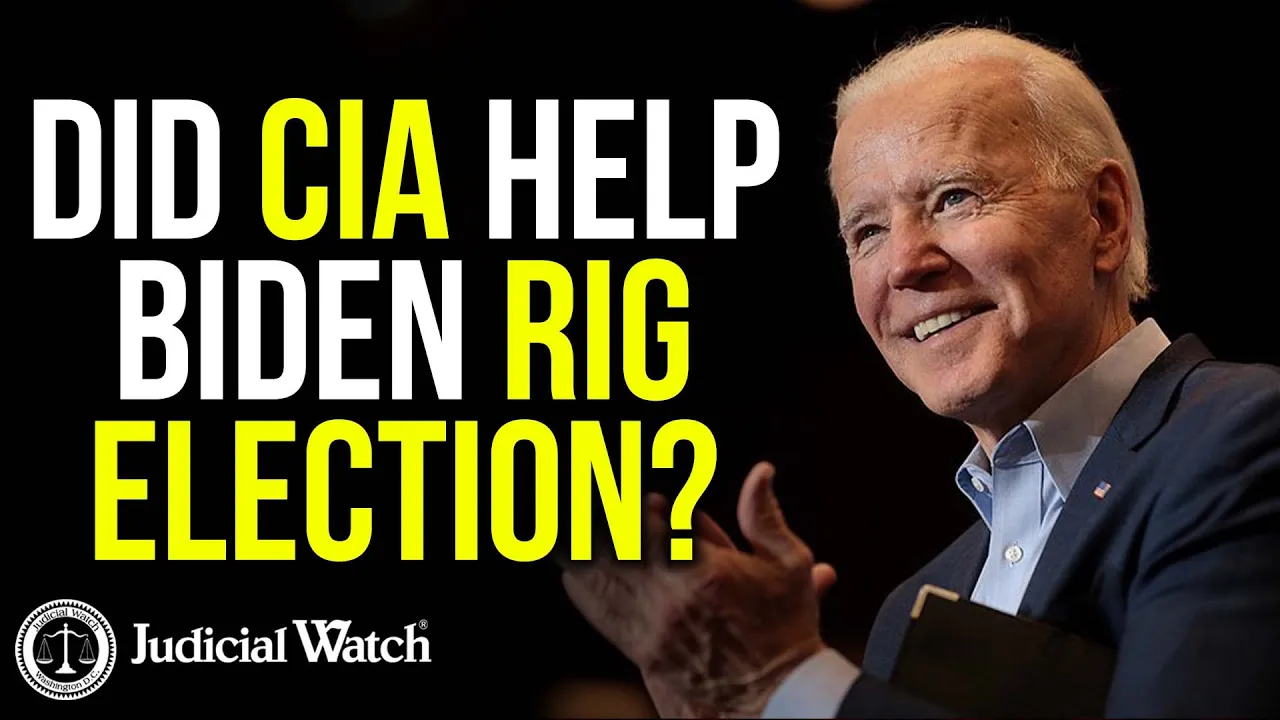 Did CIA Help Biden Rig Election? Judicial Watch SUES For Answers!