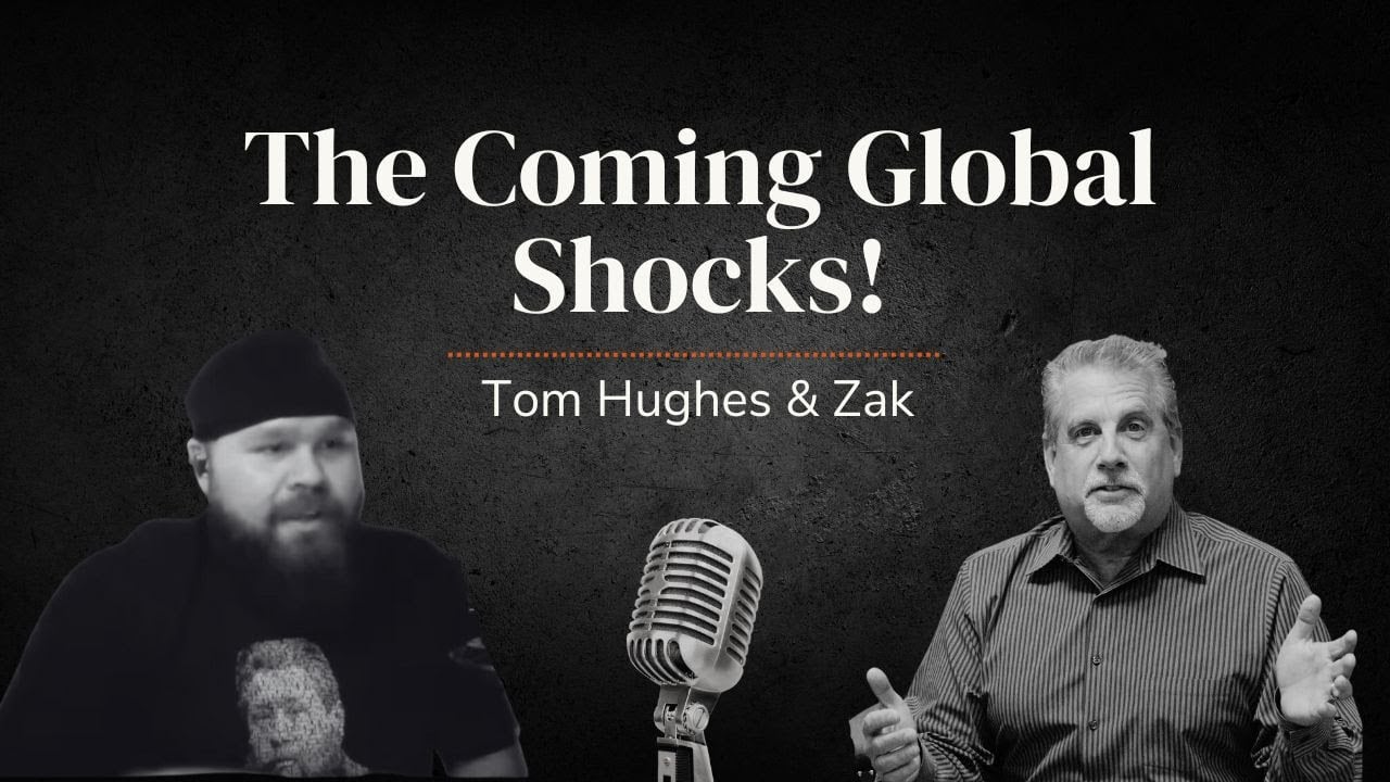 The Coming Global Shocks | With Tom Hughes & Zak from Wretched Watchmen