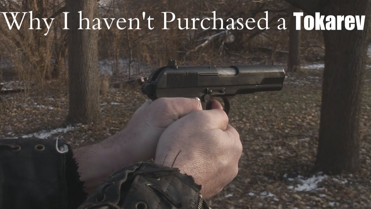 Why I haven't Purchased a Tokarev
