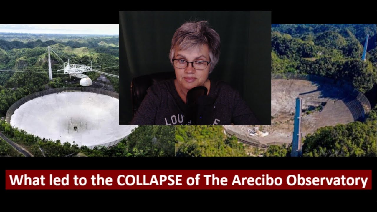 What led to the COLLAPSE of The Arecibo Observatory-Malevolent Aliens