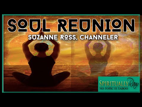 SOUL REUNION, 12 Dimensions Explained, Activating Dormant DNA, Balancing Karma, Lucid Dreaming