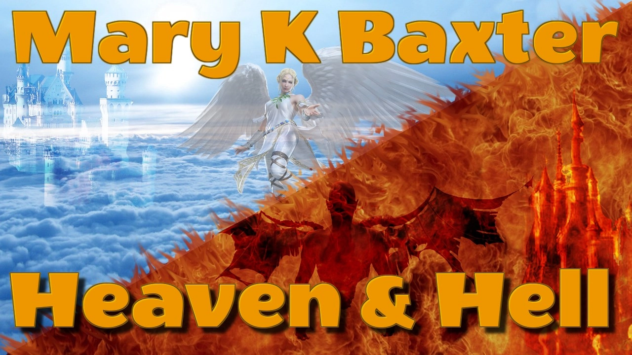 A Divine Revelation of Heaven and Hell by Mary K Baxter -Video