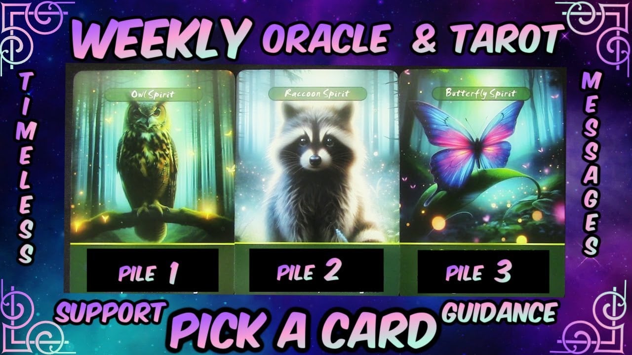 Pick A Card Oracle & Tarot🕛Timeless Messages From The Universe 🌌 Weekly Guidance & Support😄