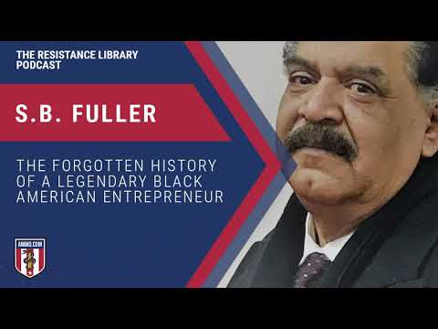 S.B. Fuller: The Forgotten History of a Legendary Black American Entrepreneur