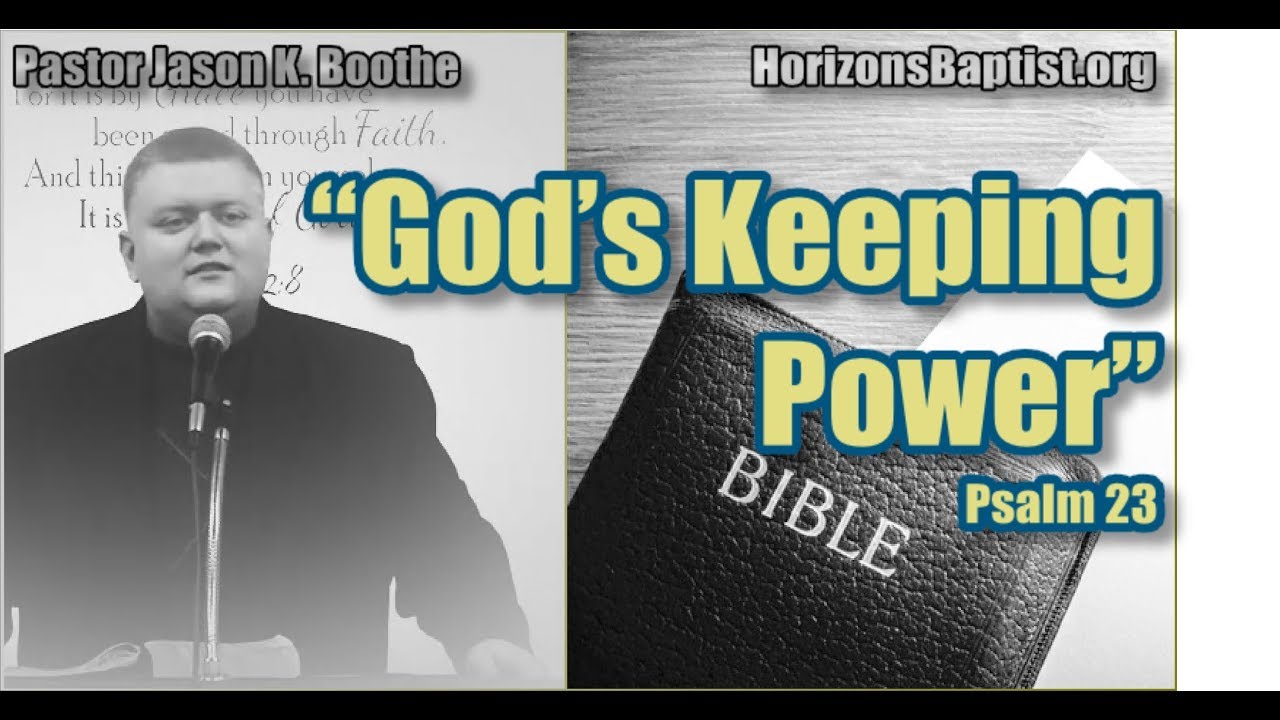 God's Keeping Power and Psalm 23