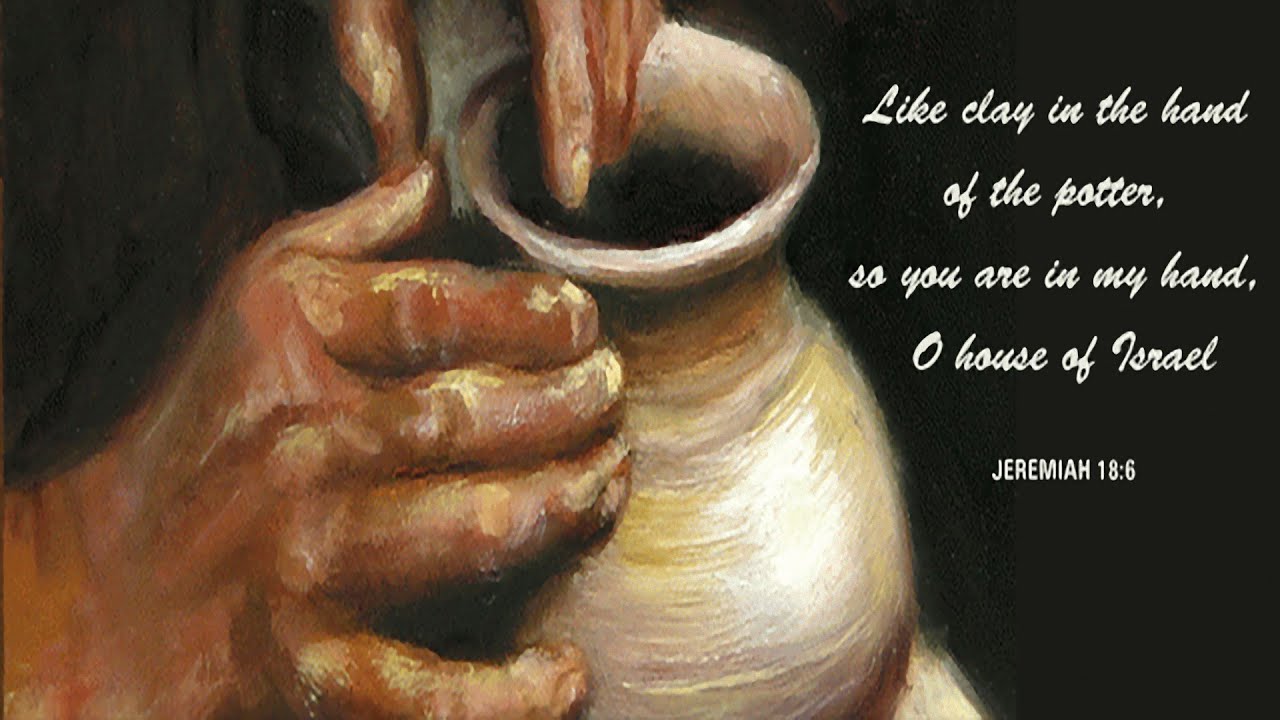 In The Potter's Hand - Jer 18