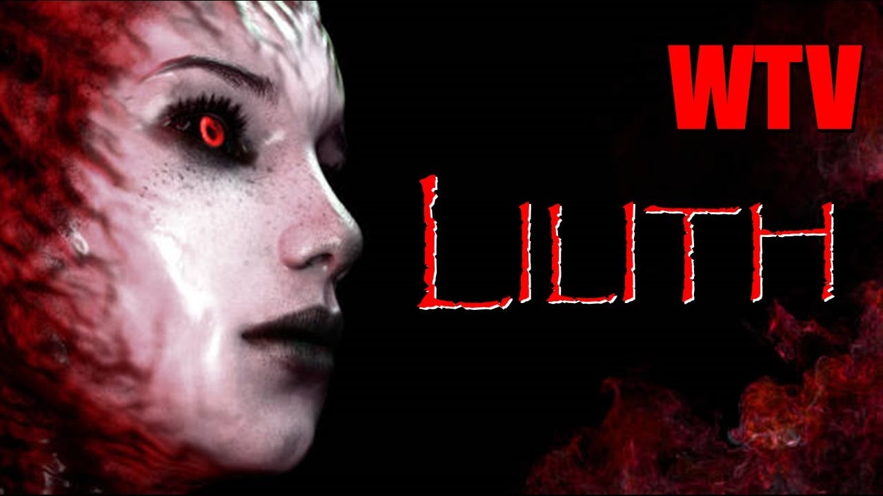 LILITH: What you NEED to know about EMPOWERED NIGHT CREATURES