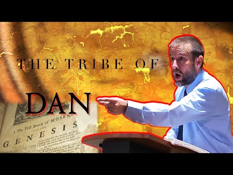 The Tribe of DAN - Pastor Steven L. Anderson  #israel