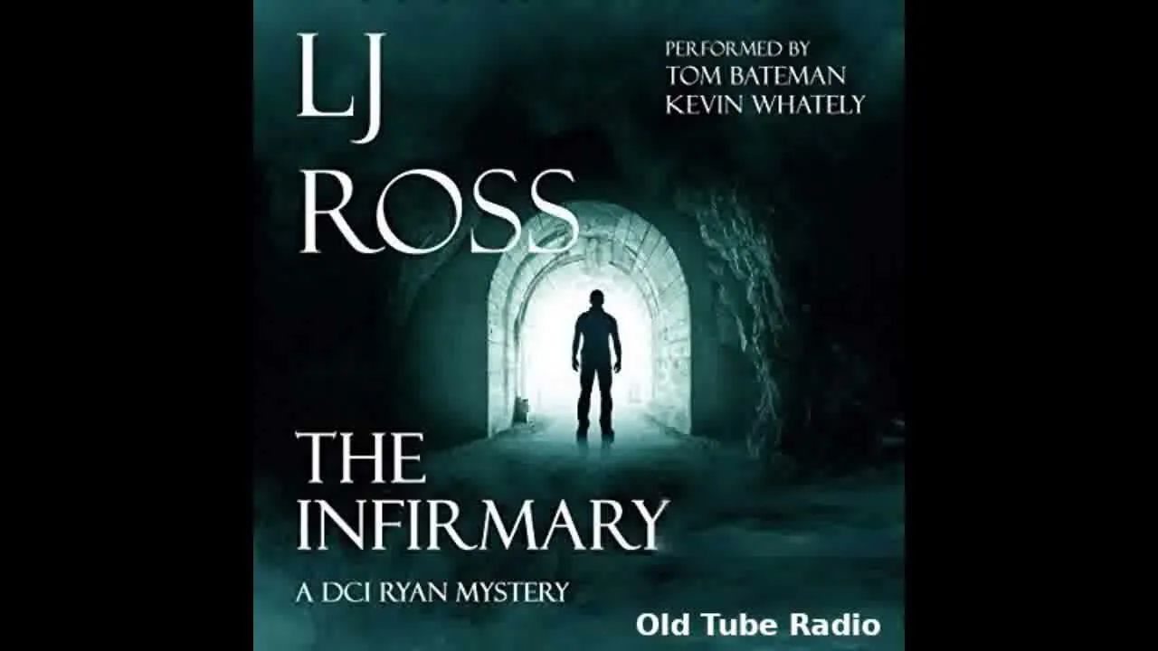 The Infirmary: A DCI Ryan Mystery by L. J. Ross