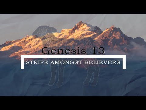 Genesis 13 | Strife amongst believers | Pastor Aaron Thompson