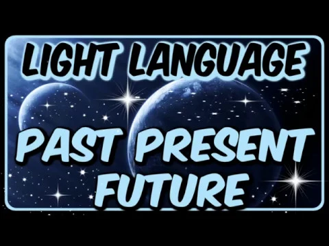 LIGHT LANGUAGE  HEALING PAST PRESENT AND FUTURE PAIN ❤️️❤️️❤️️