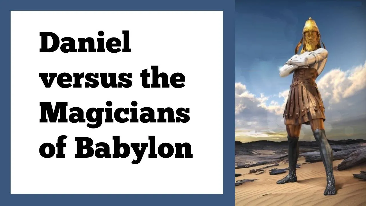 Daniel and the Magicians of Babylon