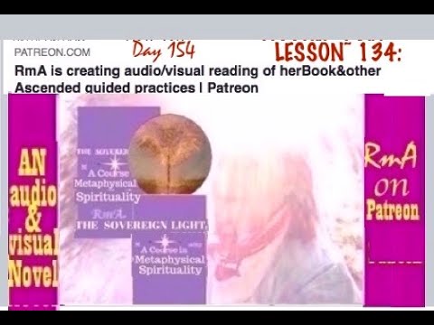 TheSovereignLight👍A Course In Metaphysical Spirituality🎥Day154✍️