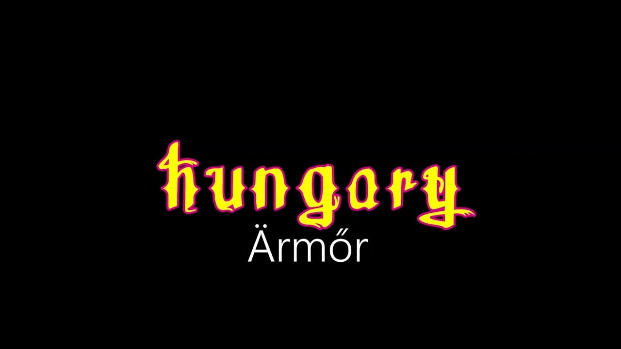 Hungary ¦ Ärmőr (officiäl audió)