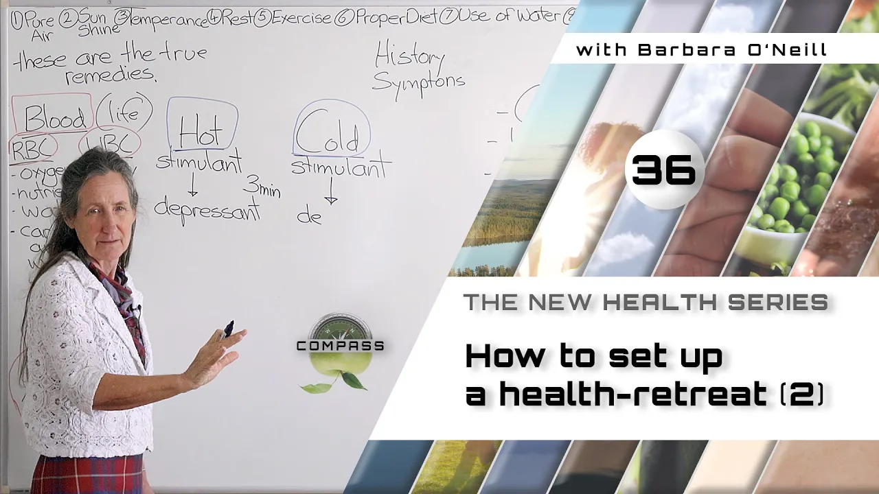 Barbara O'Neill - COMPASS - Part 36 - How To Set Up A Health-retreat [2]