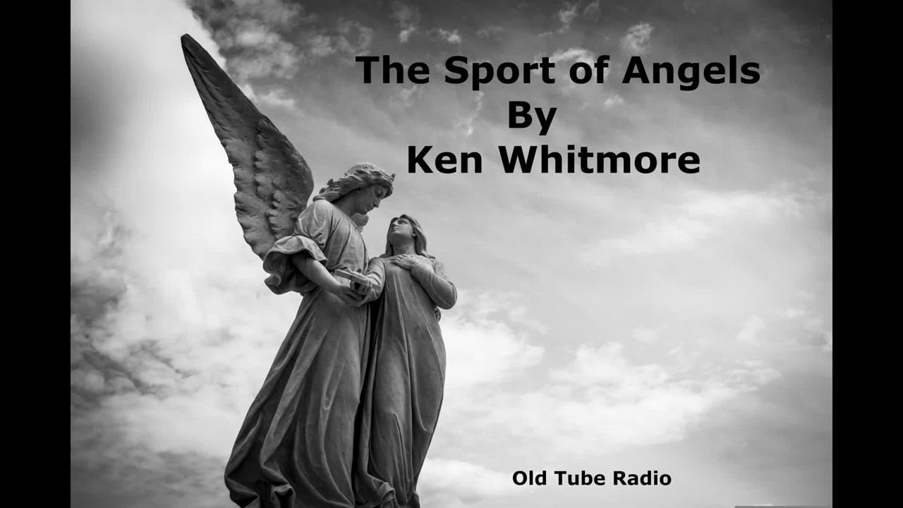 The Sports of Angels by Ken Whitmore