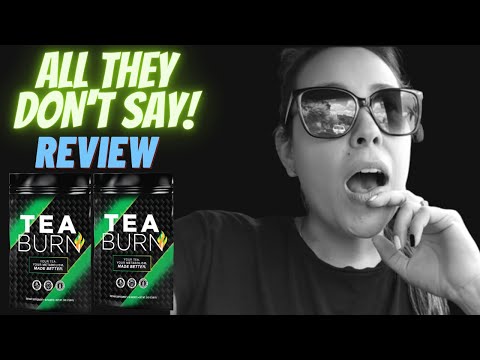 TEA BURN REVIEW