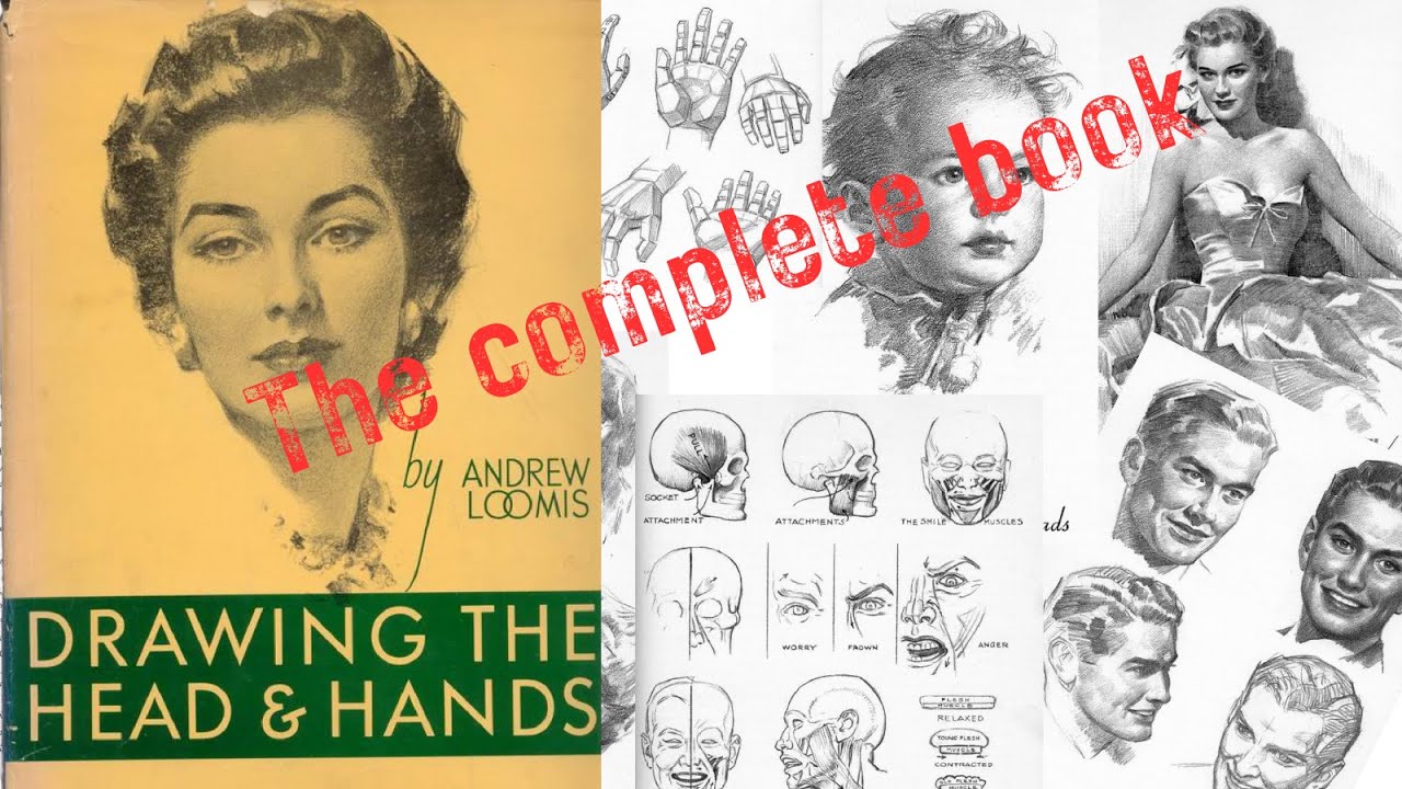 Drawing THE HEAD AND HANDS By ANDREW LOOMIS (The complete book)