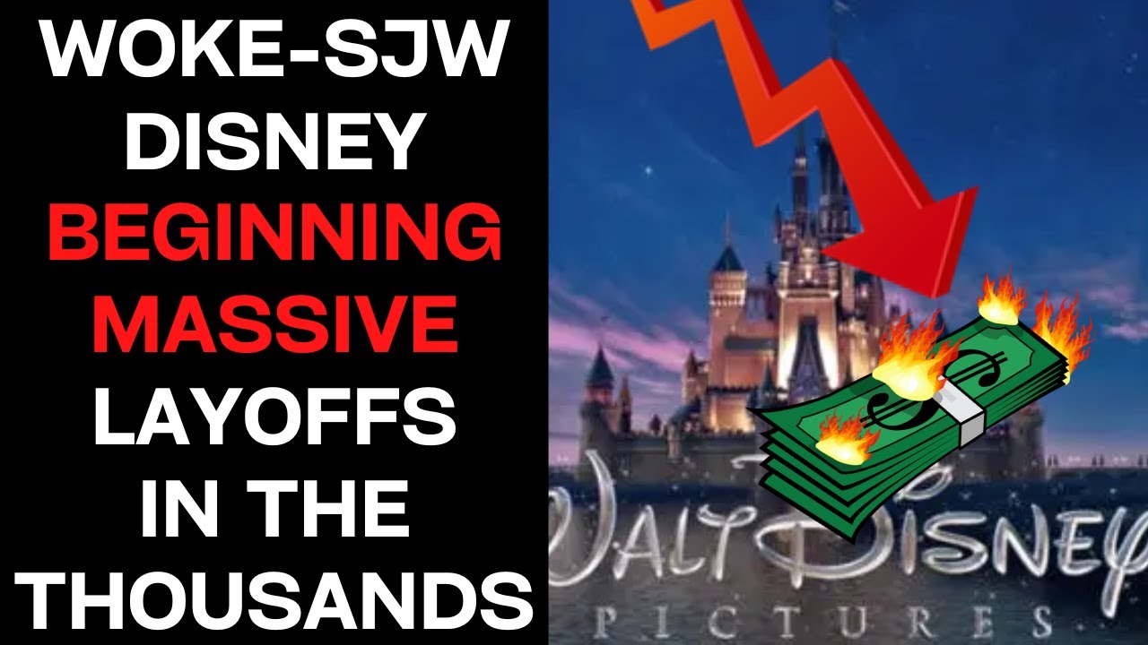 Woke-SJW Disney Set To Layoff Thousands | Woke-SJW Disney FAIL