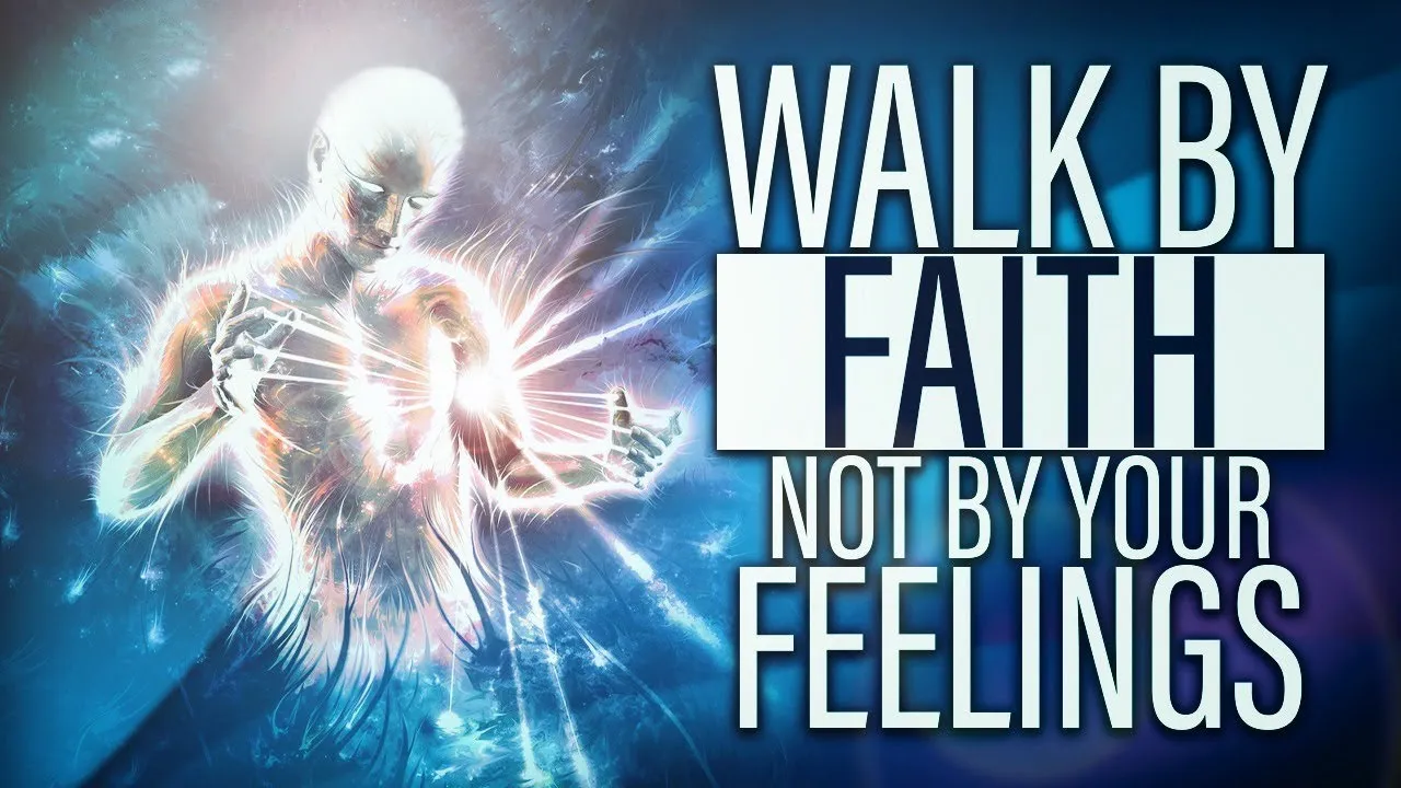 Faith or feelings