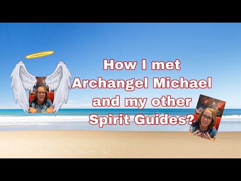 How I met Archangel Michael and my other Sprit Guides? | AngelWhispers