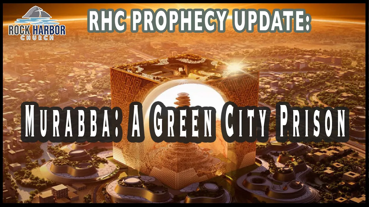 Murabba:  A Green City Prison [Prophecy Update]
