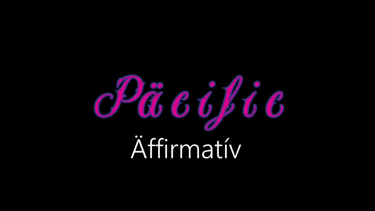 Päcific ¦ Äffirmatív (officiäl audió)