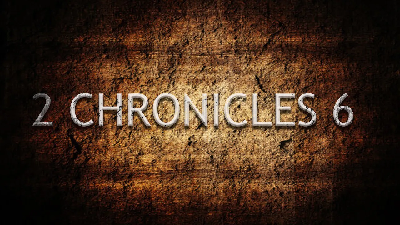2 Chronicles Chapter 6 | Pastor Anderson