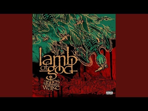 Lamb Of God - Ashes of the Wake