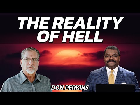 "The Reality of Hell" with Don Perkins and Tom Hughes