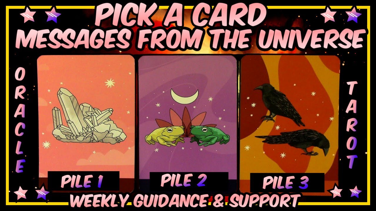 Pick A Card Oracle & Tarot🕛Timeless Messages From The Universe 🌌 Weekly Guidance & Support💎🐸✨