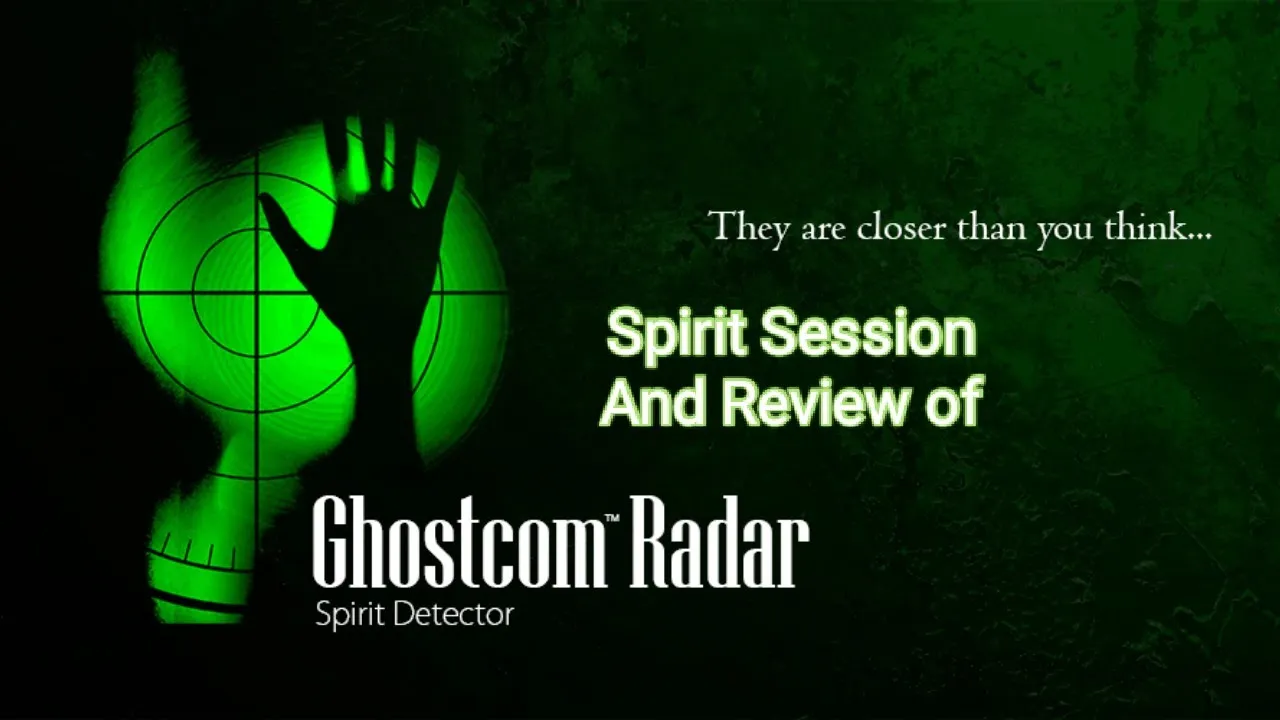SPIRIT SESSION WITH GHOSTCOM RADAR SPIRIT DETECTOR