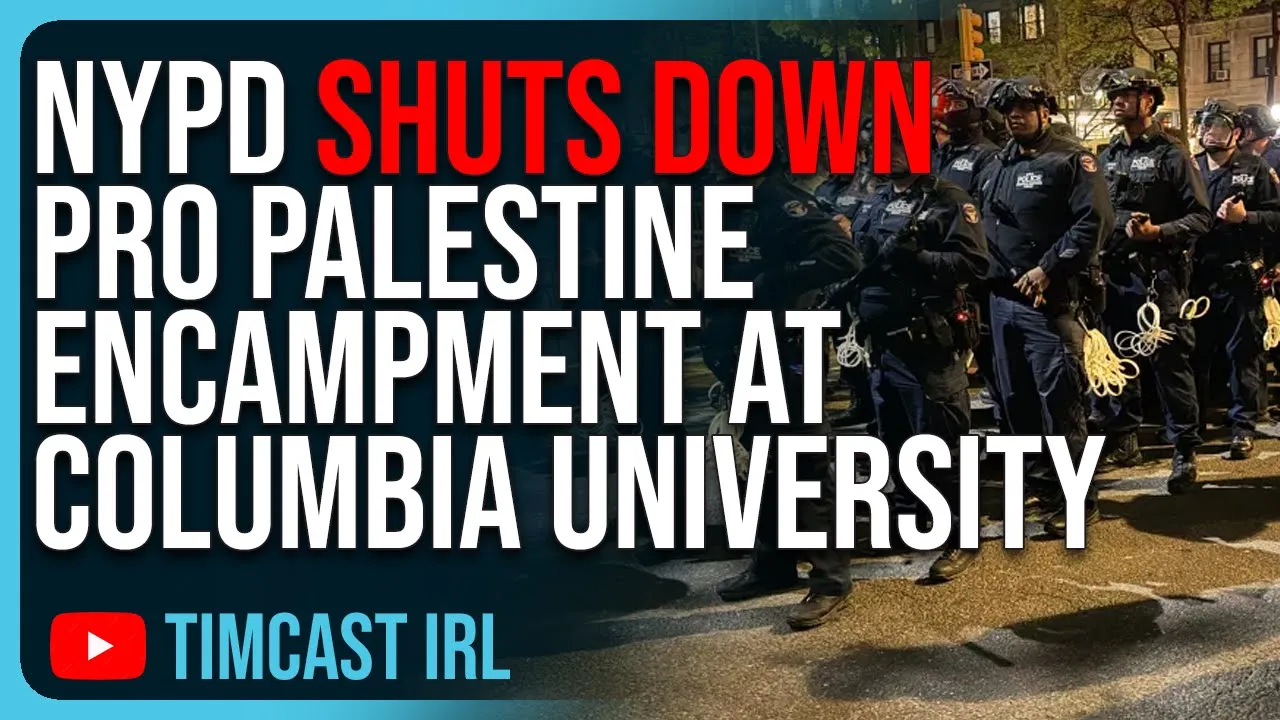 NYPD MOBILIZED To SHUT DOWN Pro Palestine Encampment At Columbia University, RIOT DECLARED In NY