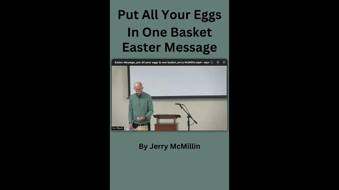 Easter Message, Put All Your Eggs In One Basket, by Jerry McMillin.