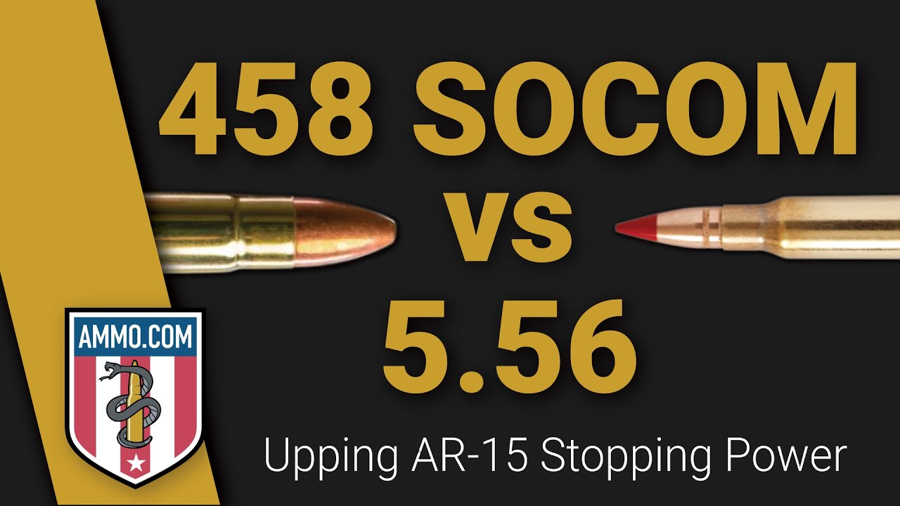 458 SOCOM vs 556: Upping AR-15 Stopping Power
