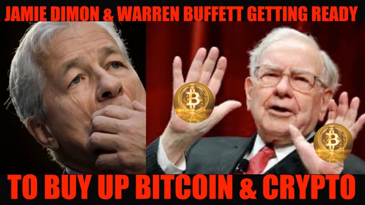 JAMIE DIMON & WARREN BUFFETT GETTING READY TO BUY UP BITCOIN & CRYPTO!