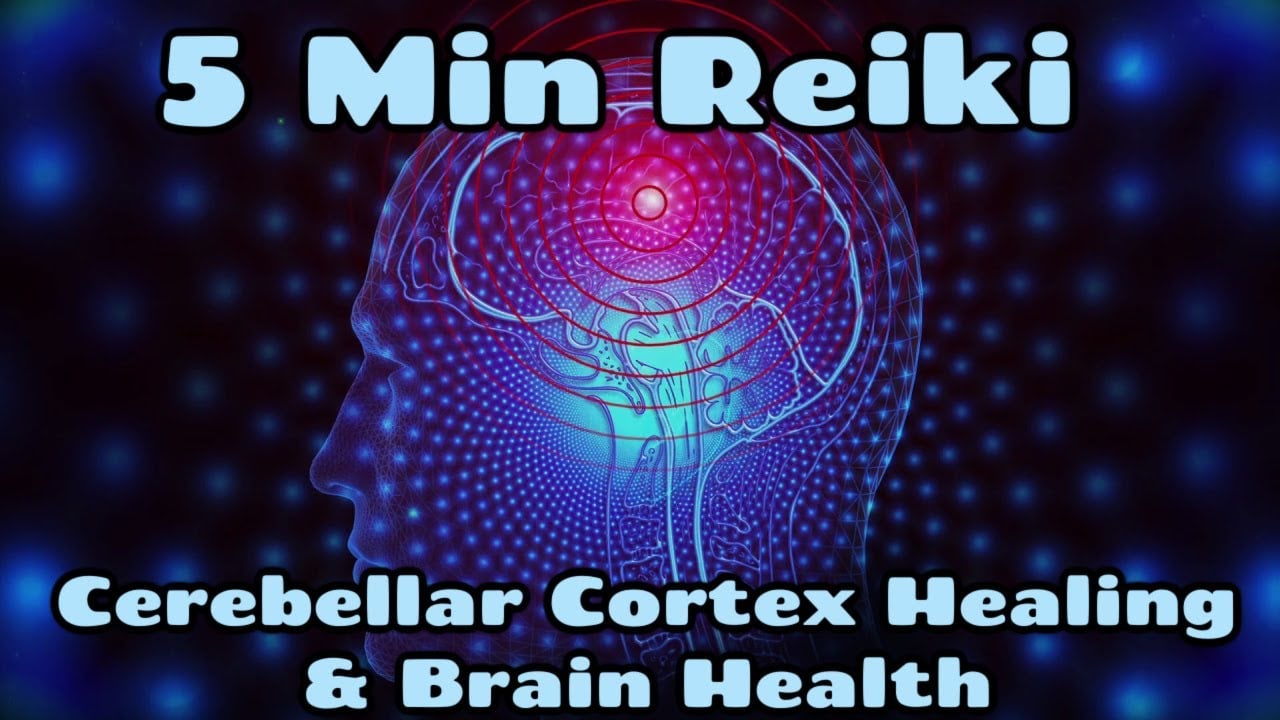 Reiki For Cerebellar Cortex & Brain Health / 5 Minute Session / Healing Hands Series