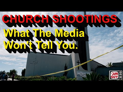 Church Shootings:  What The Media Won't Tell You.