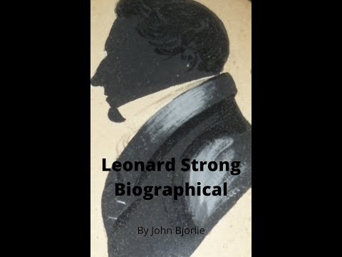 Leonard Strong Biography by John Bjorlie