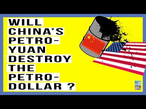 Will China’s PETRO YUAN Destroy the PETRO DOLLAR? Who Is More Scared? U.S. or China?