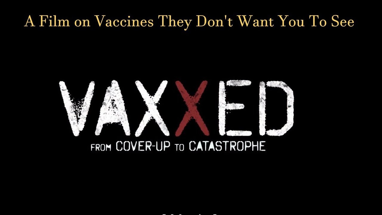 Vaxxed From Cover Up to Catastrophe - 2016