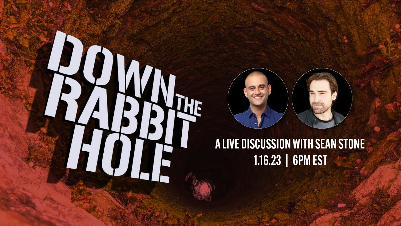Down the Rabbit Hole w/ Sean Stone | LIVE on January 16th @ 6PM EST