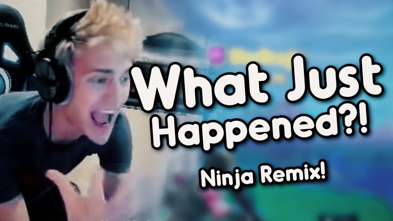 "WHAT JUST HAPPENED?" (Ninja Fortnite Remix) |