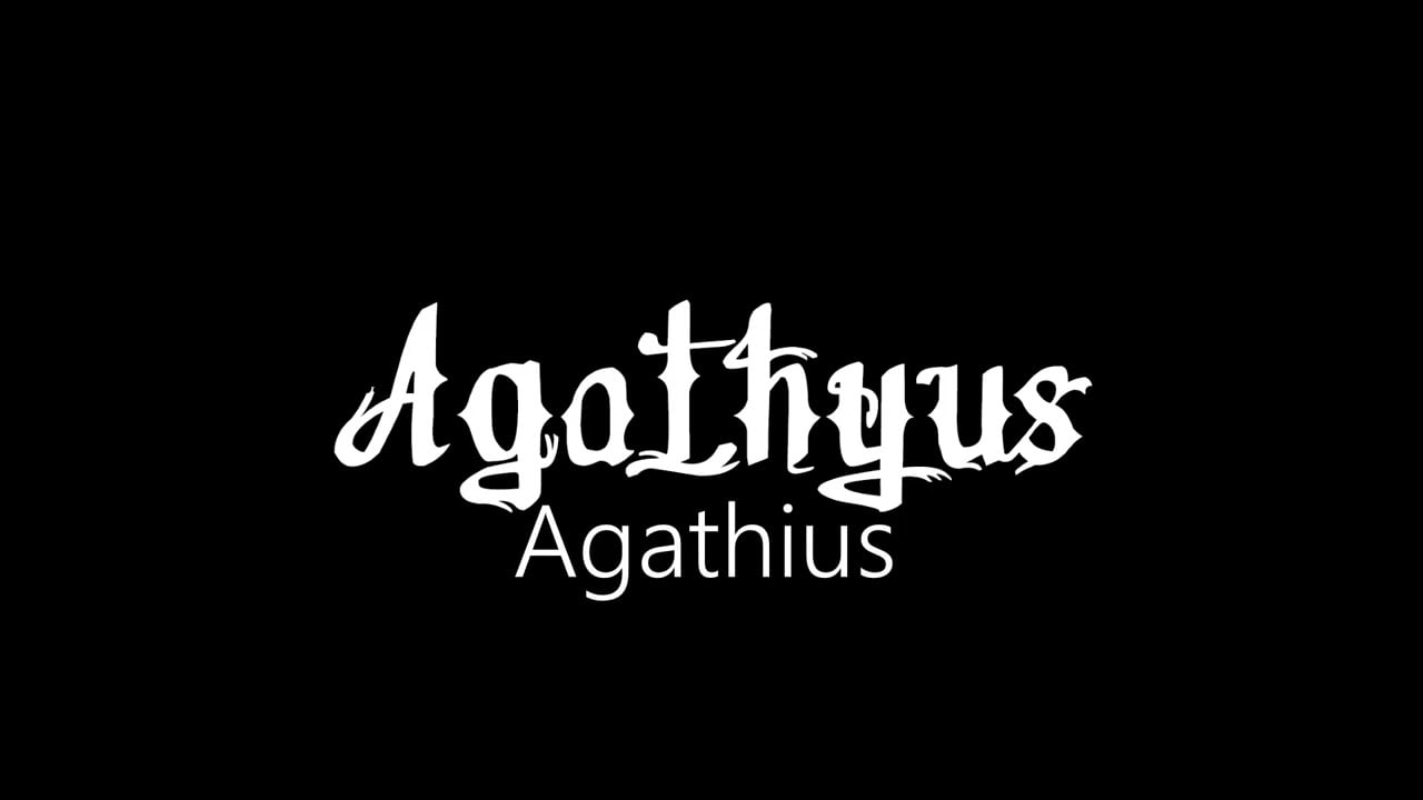 Agathyus ¦ Agathius (officiäl audió)