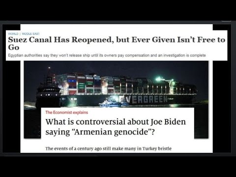 The EVERGREEN Container Ship Gave a Clue as to Why Joe Biden Called Out Turkey's Armenian Genocide