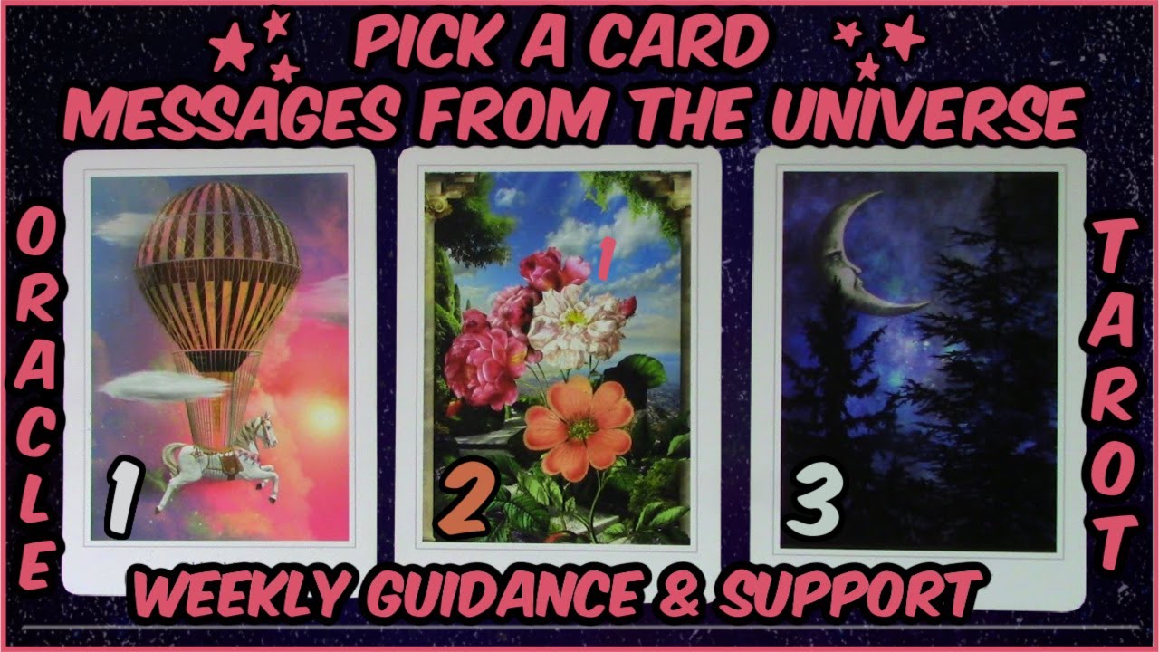 Pick A Card Oracle & Tarot Reading I Messages From The Universe  Weekly Guidance & Support