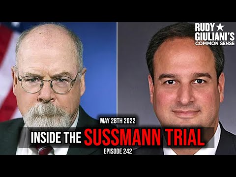 Inside the Sussmann Trial | Rudy Giuliani | May 28th 2022 | Ep 242
